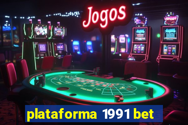 plataforma 1991 bet